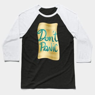 Don't panic on golden towel Baseball T-Shirt